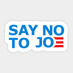 Say NO to JOE Sticker